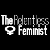 The Relentless Feminist-wt